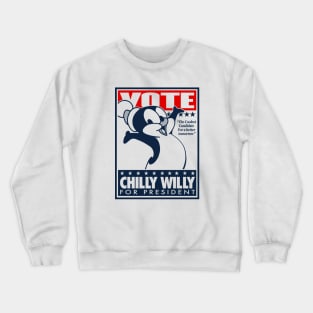 VOTE CHILLY WILLY Crewneck Sweatshirt